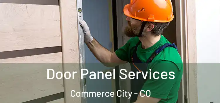 Door Panel Services Commerce City - CO
