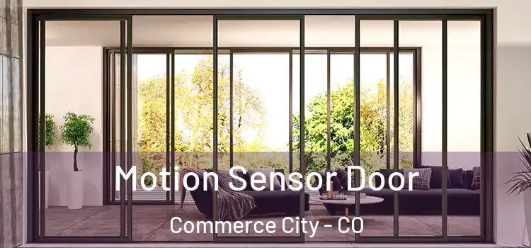 Motion Sensor Door Commerce City - CO